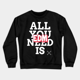 EDM is all you need! Techno Raver Crewneck Sweatshirt